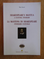 Rita Severi - Shakespeare's Mantua. A Cultural Itinerary