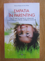 Shauna Shapiro, Chris White - Empatia in parenting