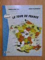 Anticariat: Viorica Aura Paus - Le tour de France
