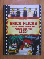 Warren Elsmore - Brick Flicks. 60 Cult Movie Scenes and Posters Made from Lego