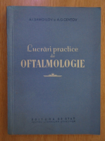 A. I. Samoilov - Lucrari practice de oftalmologie