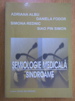 Adriana Albu - Semiologie medicala. Sindroame