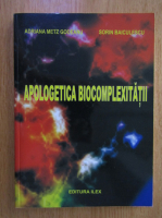 Adriana Metz Godeanu - Apologetica biocomplexitatii