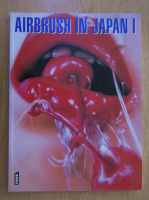 Airbrush in Japan (volumul 1)
