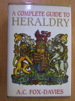Arthur Charles Fox Davies - A Complete Guide to Heraldry