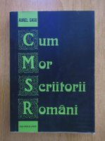 Aurel Sasu - Cum mor scriitorii romani