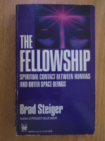 Anticariat: Brad Steiger - The Fellowship