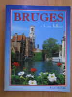 Bruges e le sue bellezze