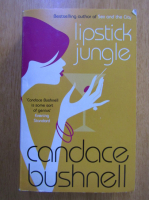 Anticariat: Candace Bushnell - Lipstick Jungle