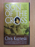 Chris Kuzneski - Sign of the Cross