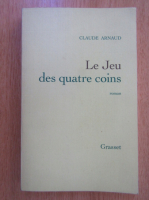 Claude Arnaud - Le jeu des quatre coins
