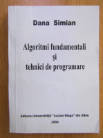 Dana Simian - Algoritmi fundamentali si tehnici de programare