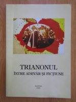 Dorin Teodorescu - Trianonul intre adevar si fictiune
