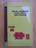 E. A. Venetianov - Montarea echipamentului electric protejat contra exploziilor