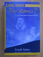 Erroll Hulse - Cine sunt puritanii...si care este doctrina lor?