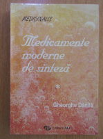 Anticariat: Gheorghe Danila - Medicamente moderne de sinteza (volumul 1)