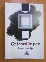 Grigore Chiper - Formalitati