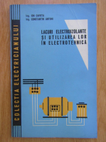 Ion Capota - Lacuri electroizolante si utilizarea lor in electrotehnica
