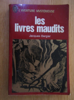 Anticariat: Jacques Bergier - Les livres maudits