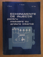 Jean Boncoi - Echipamente de injectie pentru motoare cu ardere interna