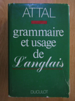 Anticariat: Jean Pierre Attal - Grammaire et usage de L'anglais