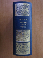 Johann Wolfgang Goethe - Poezie si adevar (3 volume colegate)