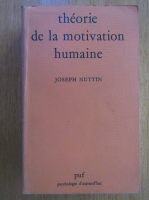 Joseph Nuttin - Theorie de la motivation humaine