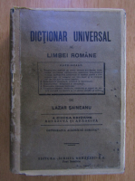 Lazar Saineanu - Dictionar universal al limbei romane (a cincea editiune)