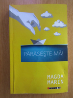 Anticariat: Magda Marin - Paraseste-ma