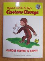 Margaret Rey, H. A. Rey - Curious George. Curious George is Happy