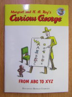 Margaret Rey, H. A. Rey - Curious George. From ABC to XYZ