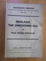 Anticariat: Paul Cohen Portheim - England, The Unknown Isle