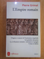 Pierre Grimal - L'empire Roman
