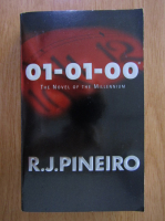 Anticariat: R.J. Pineiro - 01-01-00. The Novel of the Millennium
