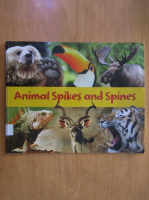 Anticariat: Rebecca Rissman - Animal Spikes and Spines