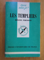 Regine Pernoud - Les templiers