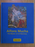 Renate Ulmer - Alfons Mucha. The Masters of Art Nouveau
