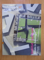 Revista Techniques et Architecture, nr. 474, octombrie-noiembrie 2004