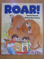 Anticariat: Robert Munsch - Roar!