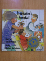 Robert Munsch - Stephanie's Ponytail
