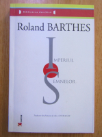 Roland Barthes - Imperiul Semnelor