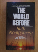 Anticariat: Ruth Montgomery - The World Before