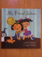 Anticariat: Shaila Abdullah - My Friend Suhana