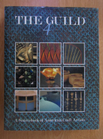 Anticariat: The Guild, volumul 4. A Sourcebook of American Craft Artists