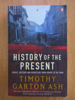 Timothy Garton Ash - History of the Present