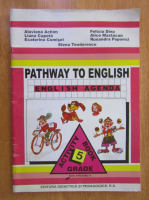 Alaviana Achim - Pathway to English. English Agenda. Activity Book, 5-th Grade