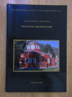 Anastasios K. Orlandos - Byzantine Architecture