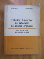 Ariadna Baciu - Tehnica lucrarilor de laborator de chimie organica