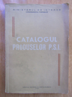 Catalogul produselor P. S. I.
