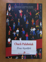 Chuck Palahniuk - Ziua Ajustarii